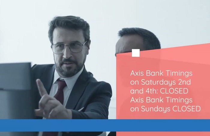 Axis bank timing on weekdays