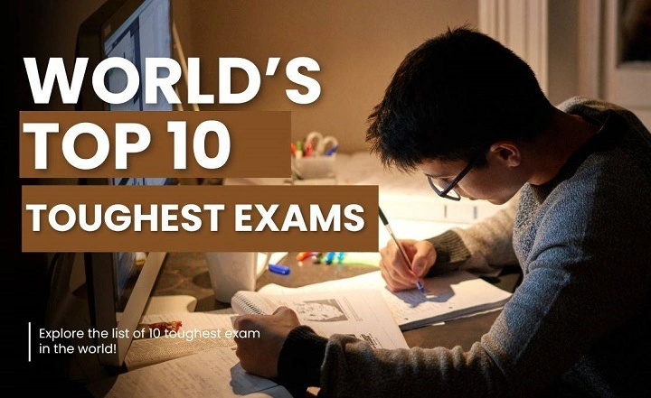 Top 10 Toughest Exams in the World Top 10 Toughest Exams in the World